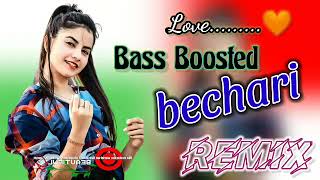 Bechari Dj Remix Song l Afsana Khan l Bechari Dj Remix l Bechari Dj Song l Bechari Bass Boosted song