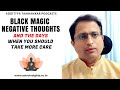 What Are The Negative Effects of Black Magic? | Black Magic Effects