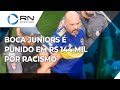 Boca Juniors é punido em R$ 144 mil após racismo em jogo contra o Corinthians