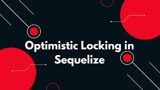 #26 ✅ Optimistic Locking in Sequelize – A Must-Know for Node.js Developers! 🔥