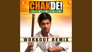 Chak De India Workout Remix