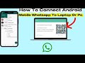 How to Connect WhatsApp to PC/Laptop (Step by Step Guide 2025)