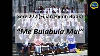 Hymn 277 (FHB) - Me Bulabula Mai