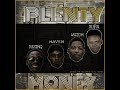 plenty money feat. wiztom marvy_n u0026 rising