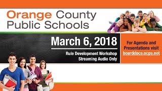 OCPS | 2018-03-06 Rule Development Workshop