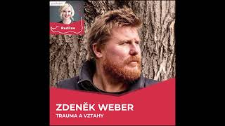 #60.Zdeněk Weber:Léčení traumatu není, že se jej zbavíme. Ale že bude krapet víc moudrosti či smyslu