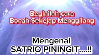 Cara mudah mengenal Satrio Piningit ?