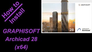 How to Install GRAPHISOFT Archicad 28 (x64)