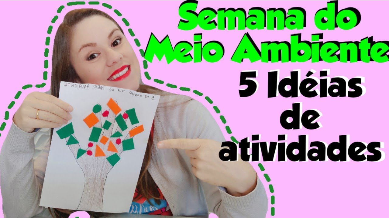 DIA DO MEIO AMBIENTE || 5 Ideias De Atividades Para Trabalhar Com Os ...