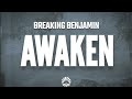 Breaking Benjamin - Awaken (Lyrics)