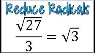 Square Roots with Fractions | How to Reduce Radicals in a Fraction