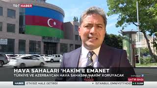 Hava sahaları 'Hakim'e emanet