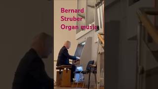 ORGAN MUSIC Bernard Struber/ Odessa Ukraine