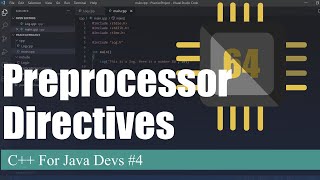 Preprocessor Directives | C++ For Java Devs Ep. 4