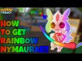 How To Get RAINBOW NYMAURAE In Loomian Legacy!