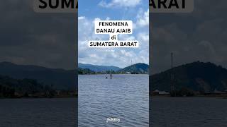 Danau Ajaib di Sumatera Barat | Danau Tarusan Bukittinggi #juniastory  #sumaterabarat #bukittinggi