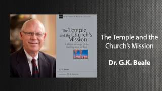 The Temple and the Church's Mission — G.K. Beale (New Studies in Biblical Theology)