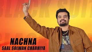 New Punjabi Songs 2016 | Nachna | Official Video [Hd] | Sameer Mahi | Saal Solwan Charhiya