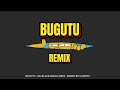 Bugutu -  Remix ( Ragga Brit )