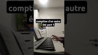 comptine d'un autre été part 1 #comptinedunautreete #piano #fun #music #pianomusic