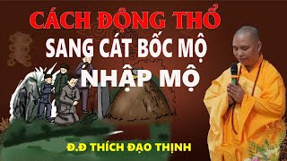 CÁCH ĐỘNG THỔ SANG CÁT. VÀ NHẬP MỘ THEO NGHI THỨC PHẬT GIÁO