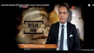 GAFFAR OKKAN ÖRTÜLEN TARİH- HALİT ZİYA ALPTEKİN