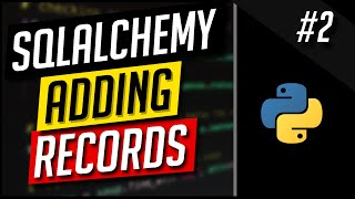 Adding Records to Database - SQLAlchemy #2