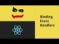ReactJS Tutorial  - #10 Binding Event Handlers