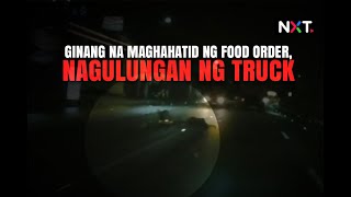 Ginang na maghahatid ng food order, nagulungan ng truck | NXT