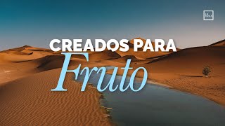 Creados Para Fruto | José Mayorquin | 19 Enero - La Roca Online