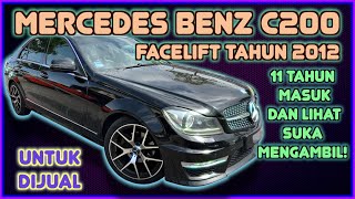 Mercedes Benz C200 CGI 1.8cc (A) TAHUN 2012 UNTUK DIJUAL