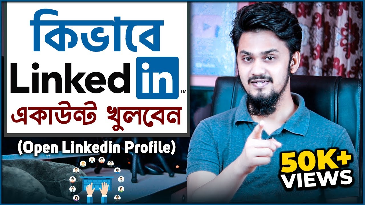 How To Create A New Linkedin Account (Bangla) | Linkedin Sign In ...