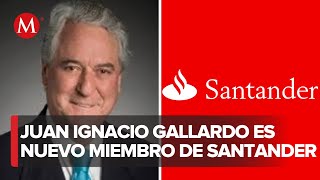 Nombran a Juan Ignacio Gallardo Thurlow para el consejo asesor internacional de Santander