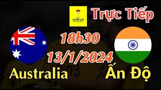 Soi kèo trực tiếp Australia vs Ấn Độ - 18h30 Ngày 13/1/2024 - Asian Cup 2023