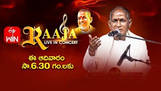 Raaja Live in Concert EP-2 | Ilaiyaraaja Musical Event | 19th March 2023 | Sunday @6:30pm | ETV