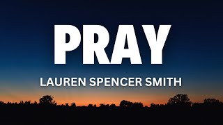 Pray - Lauren Spencer Smith