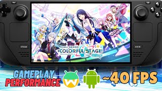 Project Sekai: Colorful Stage on Steam Deck | SteamOS | Android | ~40 FPS