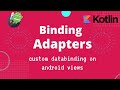 Android Binding Adapter - custom databinding tutorial in Kotlin