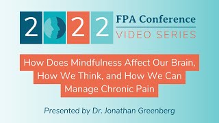 How Does Mindfulness Affect Our Brain, How We Think, and How We Can Manage Chronic Pain