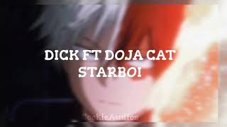 Dick ft Doja Cat - Audio Edit