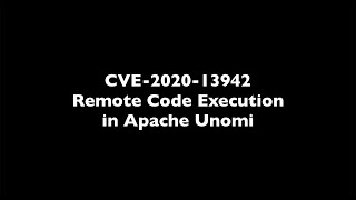 CVE-2020-13942: Remote Code Execution in Apache Unomi