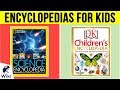 10 Best Encyclopedias For Kids 2019