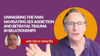 Unmasking the Pain: Navigating Sex Addiction and Betrayal Trauma in Relationships