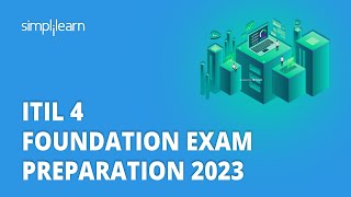 🔥 ITIL 4 Foundation Exam Preparation 2023 | Tips to Pass ITIL 4 Foundation Exam | Simplilearn