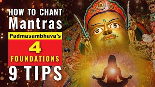 How to Chant Mantras Padmasambhava's 4 Foundations 9 Tips from Teachers / Buddhist Teachings
