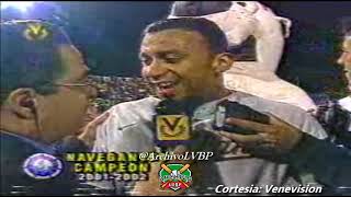 Navegantes del Magallanes Campeón LVBP 2001-2002 vs Tigres de Aragua  - Noveno Inning y Celebración