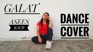 Galat (Dance Video Ruby Ahuja) Asees Kaur | Rubina Dilaik, Paras Chhabra | Vikas | Raj Fatehpur