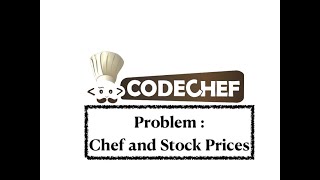 Chef and Stock Prices - Problem | Code Chef || Daily Coding Problem || Java Code ||