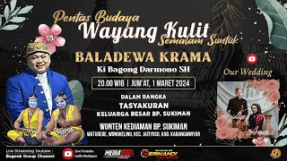 LIVE WAYANG KULIT KI. BAGONG DARMONO, SH - BALADEWA KRAMA - PERNIKAHAN NADA & BAGUS