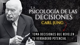 La psicología de las DECISIONES - Carl Jung